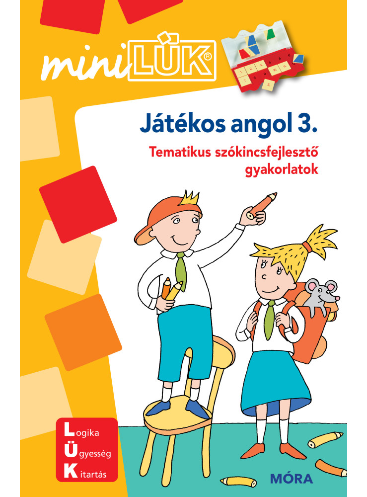 JÁTÉKOS ANGOL 3. - MINILÜK - TEMATIKUS SZÓKINCSFEJLESZTŐ GYAKORLATOK