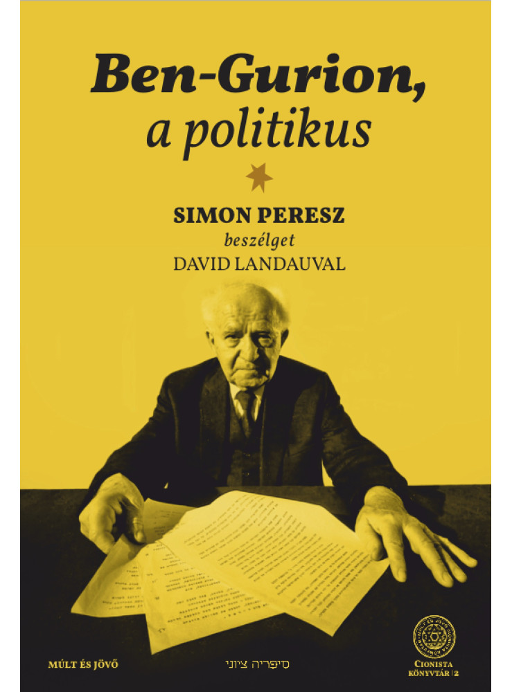 BEN-GURION, A POLITIKUS - SIMON PERESZ BESZÉLGET DAVID LANDAUVAL