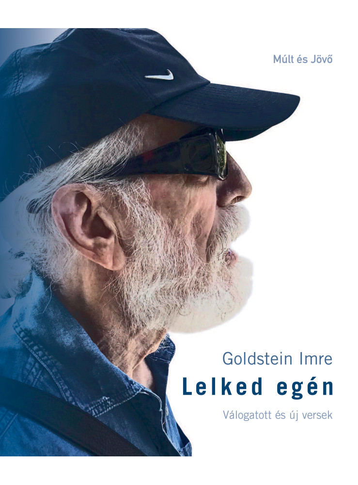 LELKED EGÉN - VÁLOGATOTT ÉS ÚJ VERSEK
