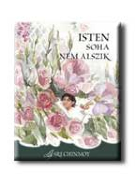 ISTEN SOHA NEM ALSZIK