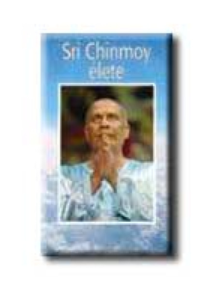 SRI CHINMOY ÉLETE