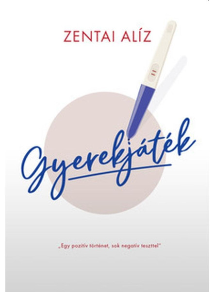 GYEREKJÁTÉK - EGY POZITIV TÖRTÉNET, SOK NEGATÍV TESZTTEL