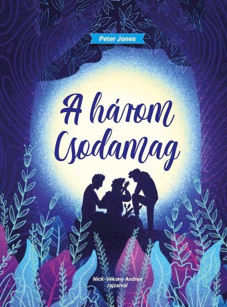 A HÁROM CSODAMAG