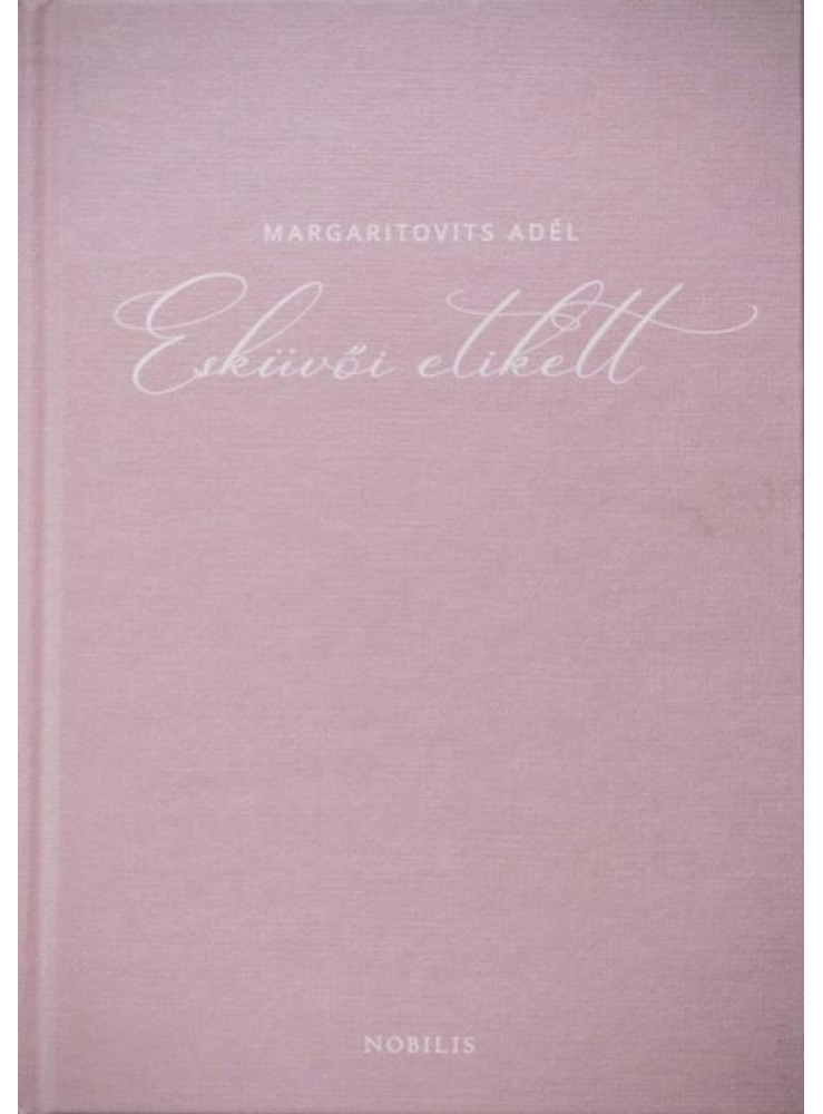 ESKÜVŐI ETIKETT ESKÜVŐI ETIKETT