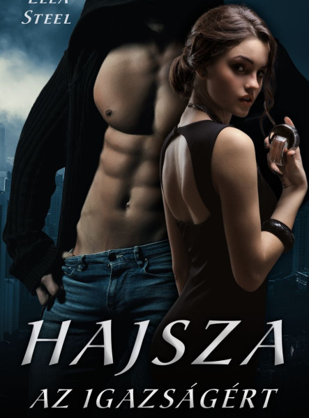 HAJSZA AZ IGAZSÁGÉRT