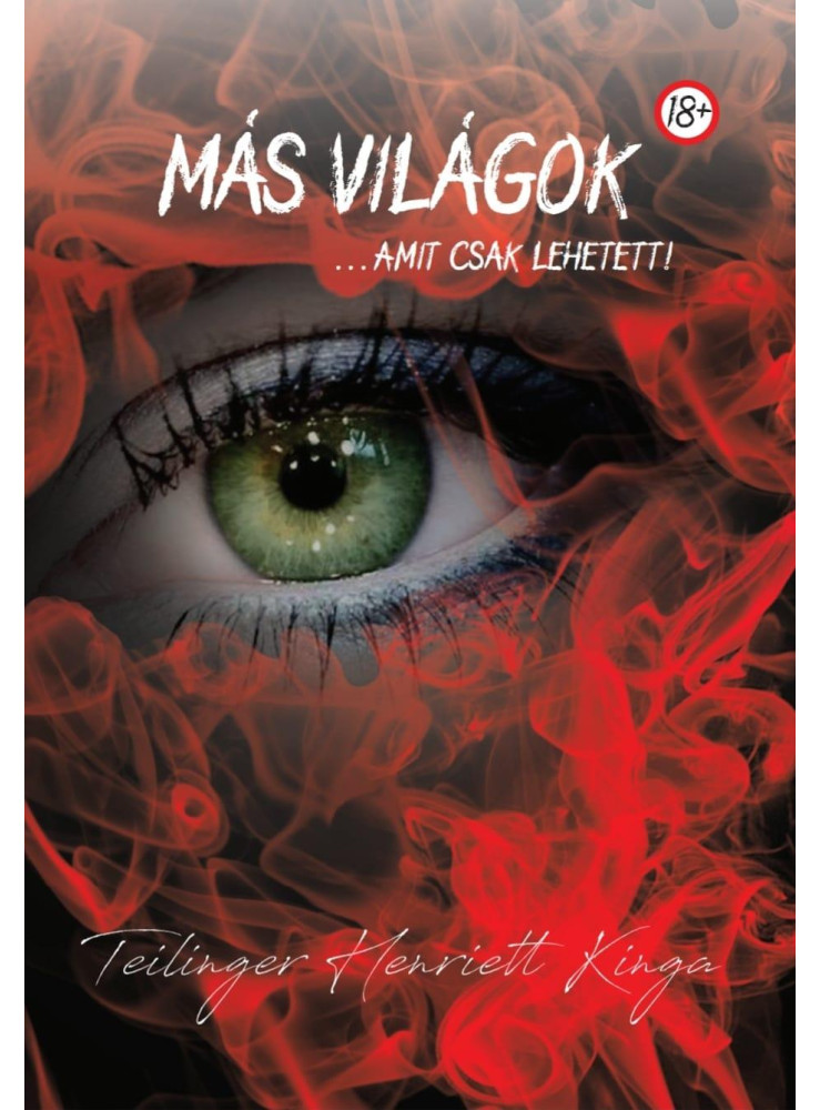 MÁS VILÁGOK ...AMIT CSAK LEHETETT!