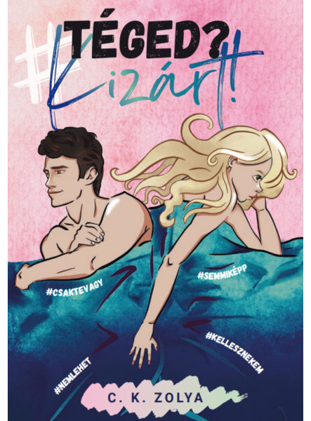 TÉGED?KIZÁRT! TÉGED?KIZÁRT!