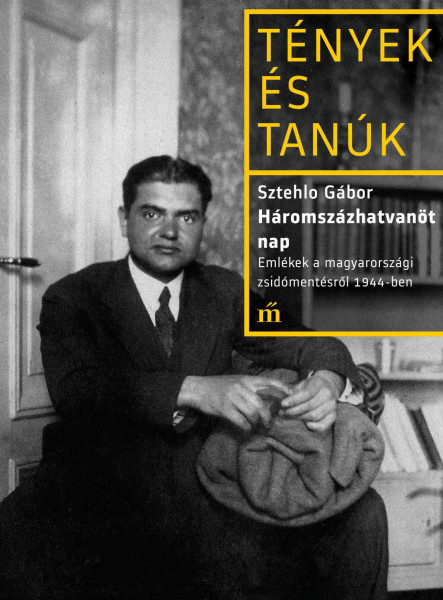 HÁROMSZÁZHATVANÖT NAP - TÉNYEK ÉS TANÚK