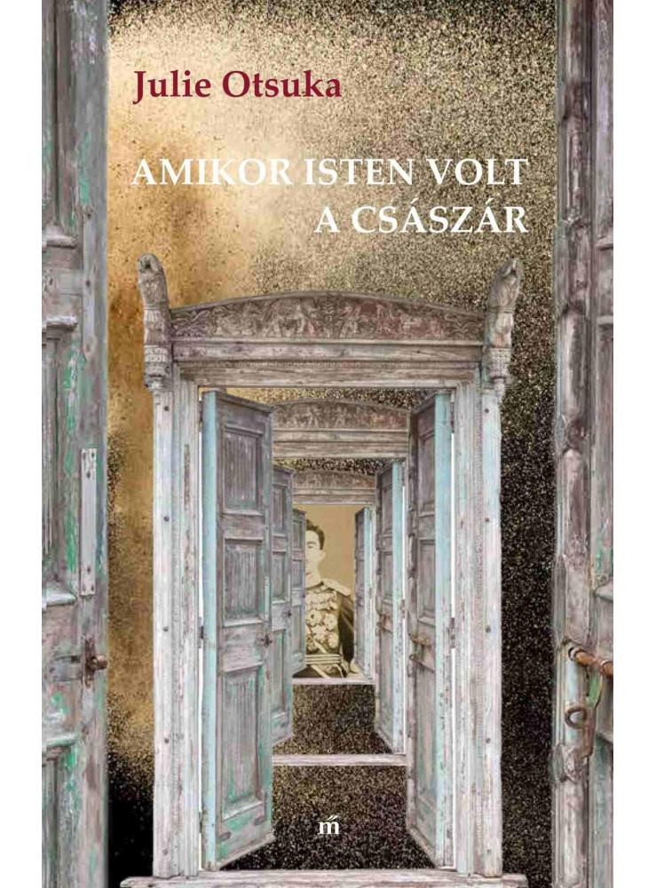 AMIKOR ISTEN VOLT A CSÁSZÁR AMIKOR ISTEN VOLT A CSÁSZÁR