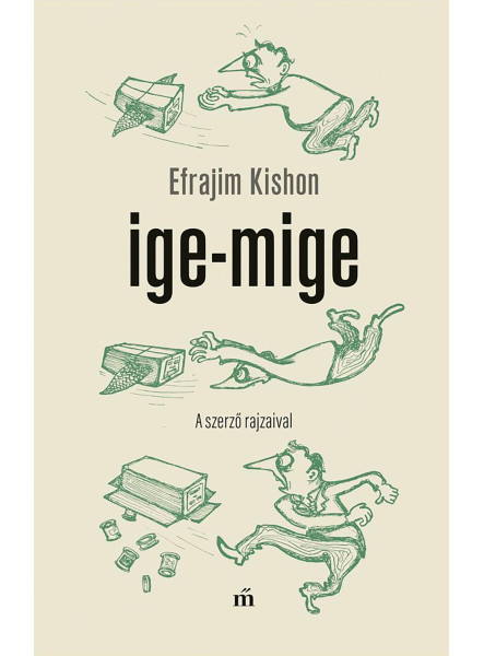 IGE-MIGE. A SZERZŐ  RAJZAIVAL IGE-MIGE. A SZERZŐ  RAJZAIVAL