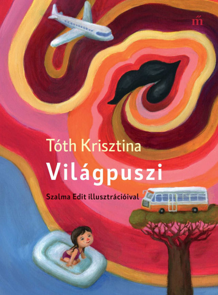 VILÁGPUSZI - SZALMA EDIT ILLUSZTRÁCIÓIVAL