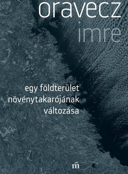 EGY FÖLDTERÜLET NÖVÉNYTAKARÓJÁNAK VÁLTOZÁSA