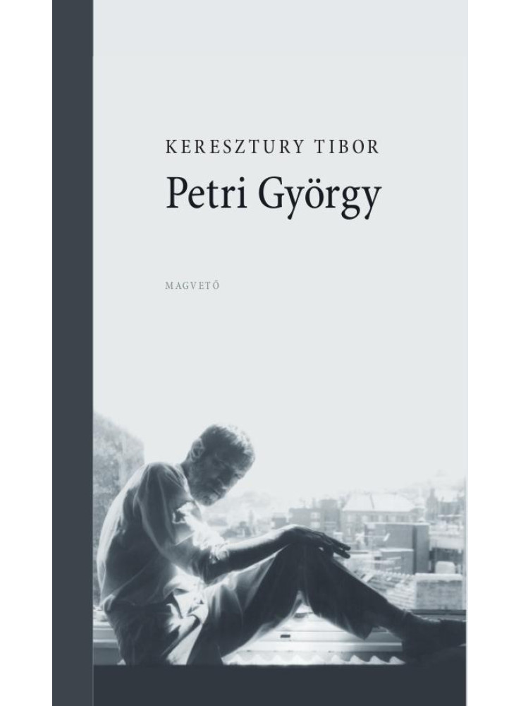 PETRI GYÖRGY (MONOGRÁFIA) PETRI GYÖRGY (MONOGRÁFIA)