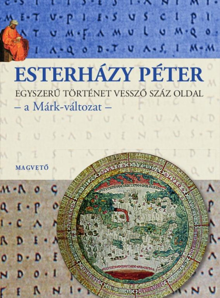 EGYSZERŰ TÖRTÉNET VESSZŐ SZÁZ OLDAL - A MÁRK-VÁLTOZAT