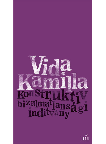 KONSTRUKTÍV BIZALMATLANSÁGI INDÍTVÁNY KONSTRUKTÍV BIZALMATLANSÁGI INDÍTVÁNY