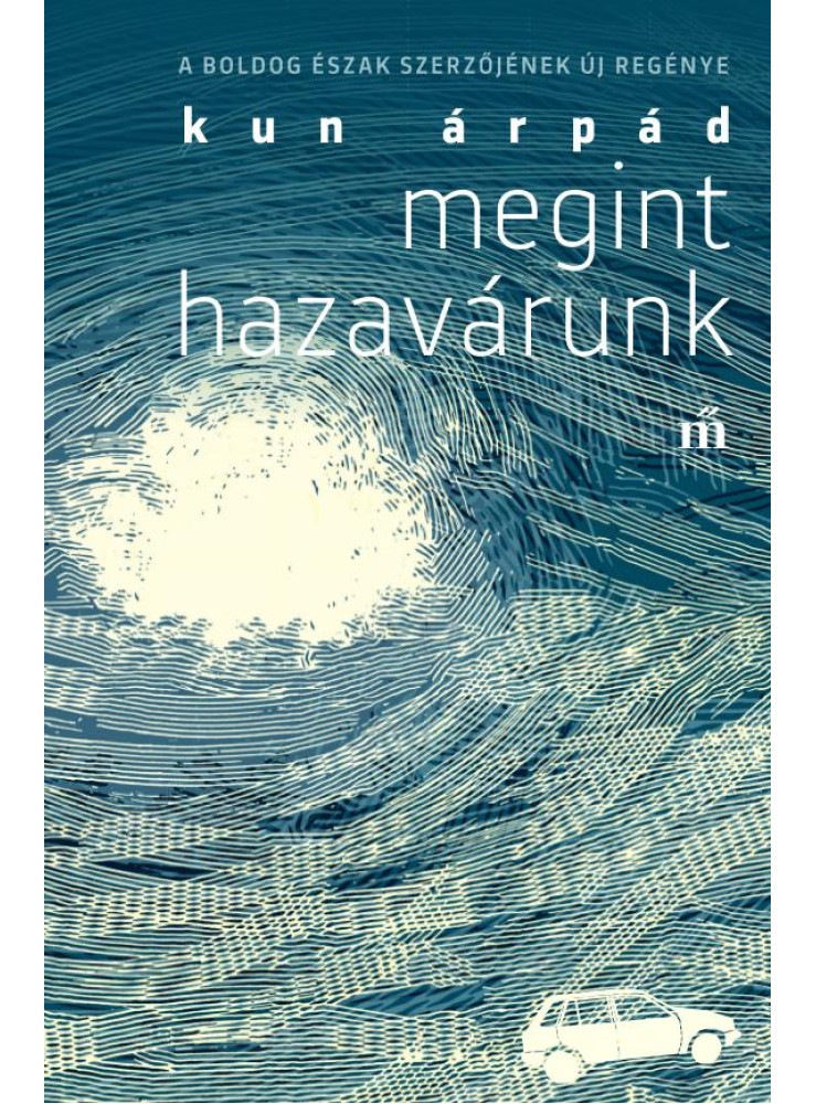 MEGINT HAZAVÁRUNK MEGINT HAZAVÁRUNK