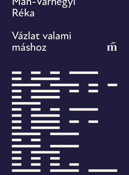 VÁZLAT VALAMI MÁSHOZ