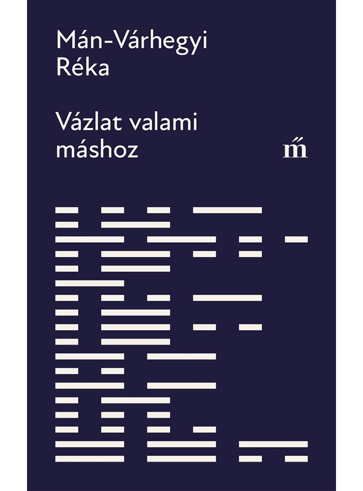 VÁZLAT VALAMI MÁSHOZ VÁZLAT VALAMI MÁSHOZ