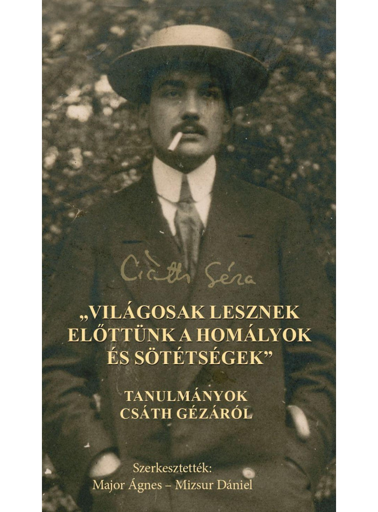 VILÁGOSAK LESZNEK ELŐTTÜNK A HOMÁLYOK ÉS SÖTÉTSÉGEK