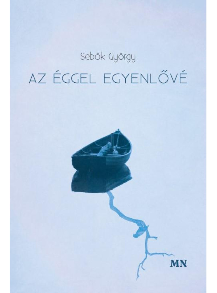 AZ ÉGGEL EGYENLŐVÉ AZ ÉGGEL EGYENLŐVÉ