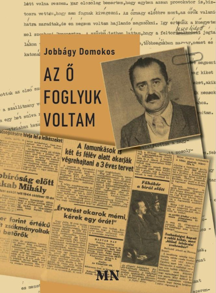 AZ Ő FOGLYUK VOLTAM