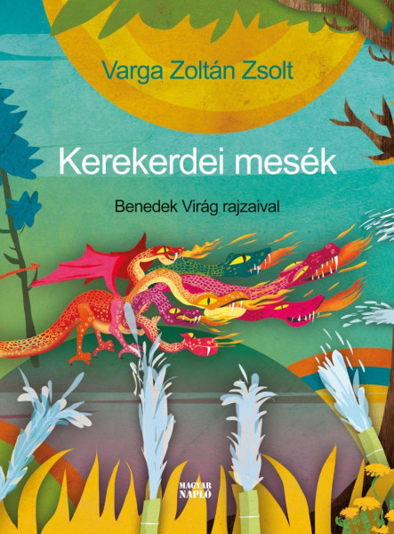 KEREKERDEI MESÉK - BENEDEK VIRÁG RAJZAIVAL