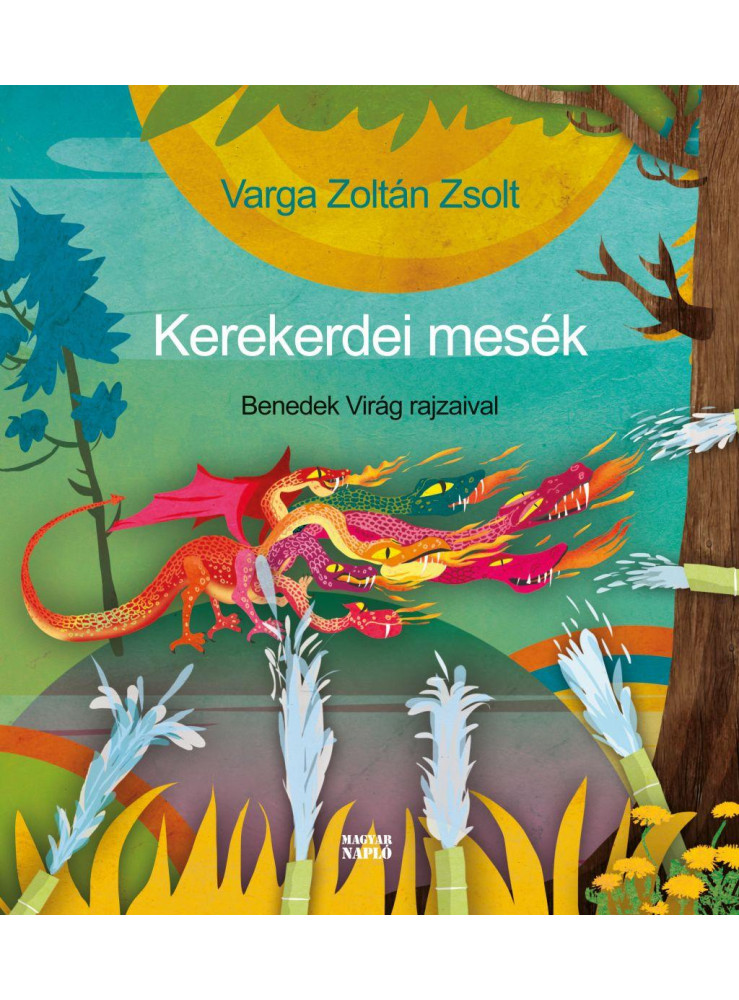 KEREKERDEI MESÉK - BENEDEK VIRÁG RAJZAIVAL KEREKERDEI MESÉK - BENEDEK VIRÁG RAJZAIVAL