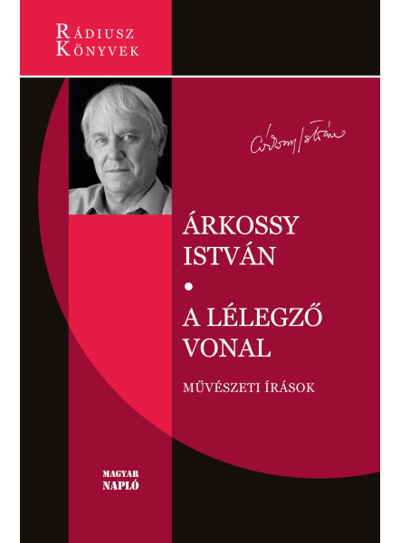 A LÉLEGZŐ VONAL - MŰVÉSZETI ÍRÁSOK