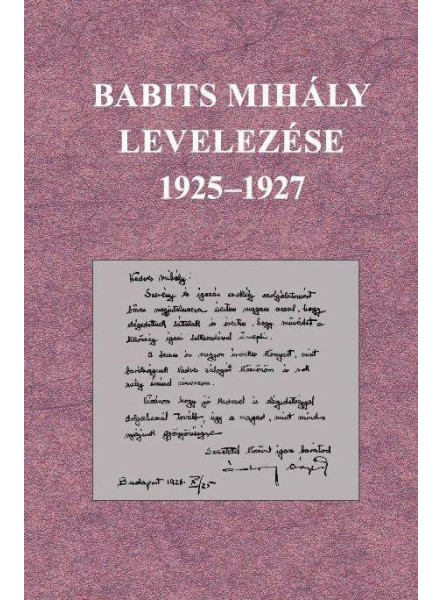 BABITS MIHÁLY LEVELEZÉSE 1925-1927