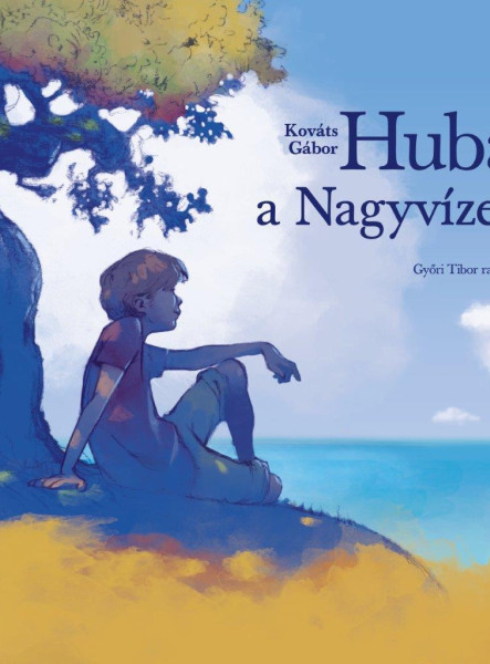 HUBA A NAGYVÍZEN