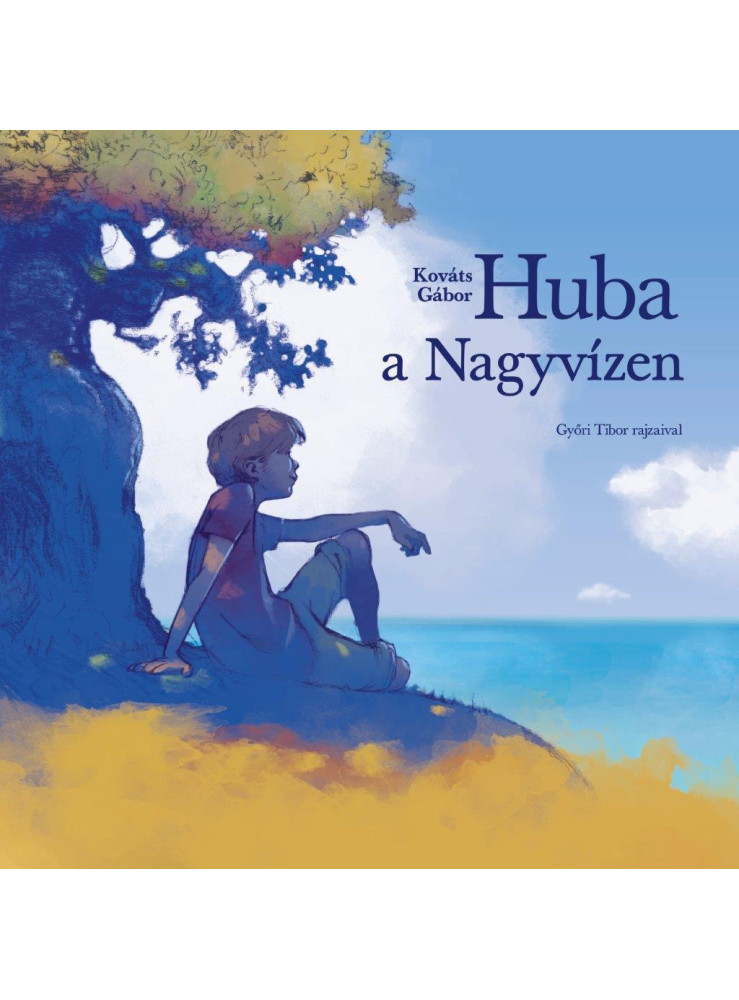 HUBA A NAGYVÍZEN HUBA A NAGYVÍZEN