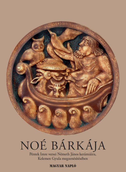 NOÉ BÁRKÁJA - CD-MELLÉKLETTEL