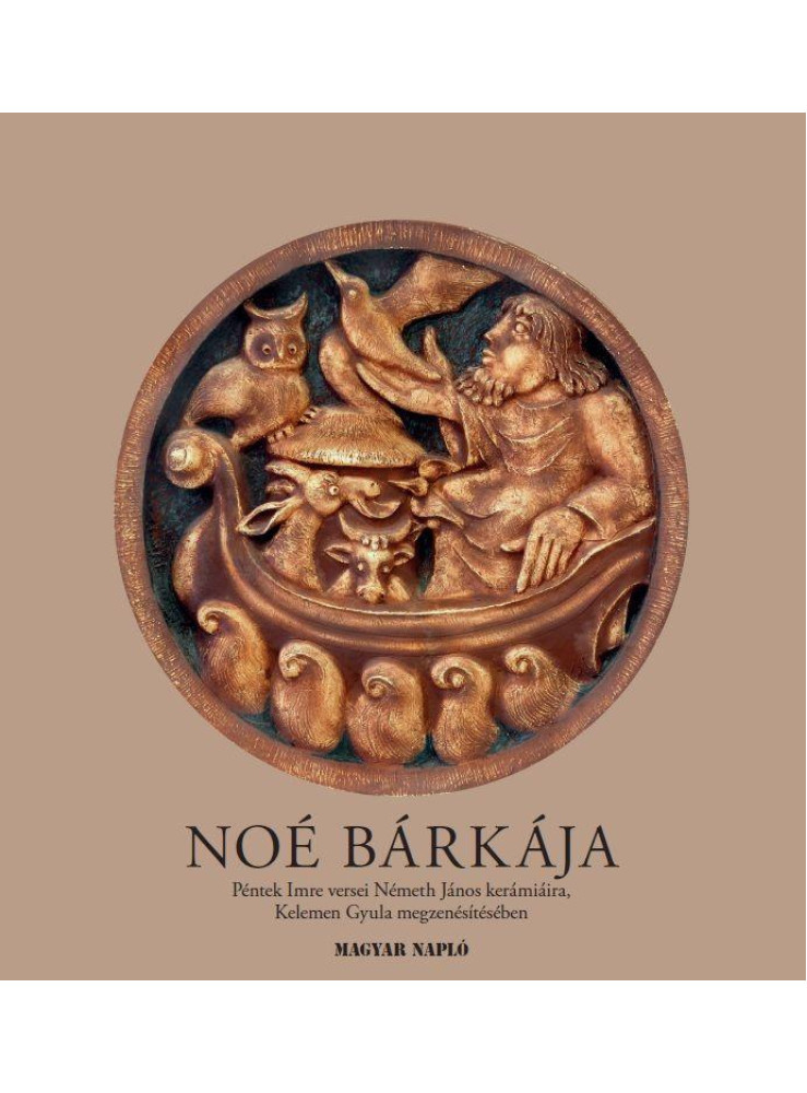 NOÉ BÁRKÁJA - CD-MELLÉKLETTEL NOÉ BÁRKÁJA - CD-MELLÉKLETTEL
