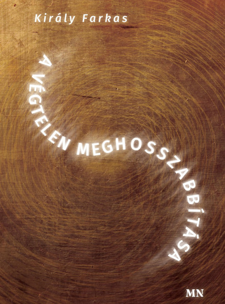 A VÉGTELEN MEGHOSSZABBÍTÁSA
