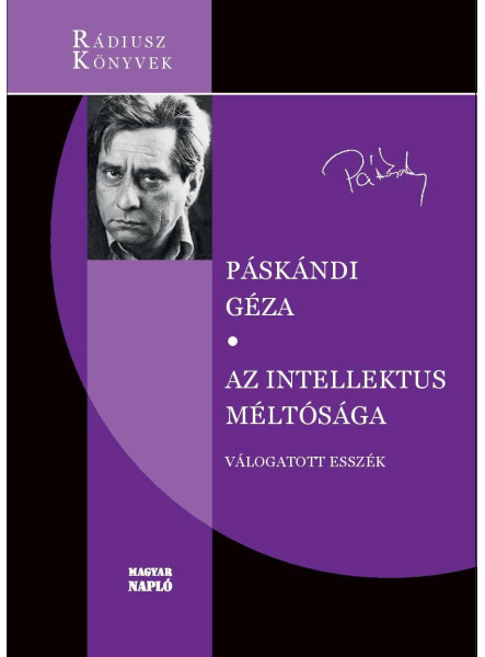 AZ INTELLEKTUS MÉLTÓSÁGA - VÁLOGATOTT ESSZÉK