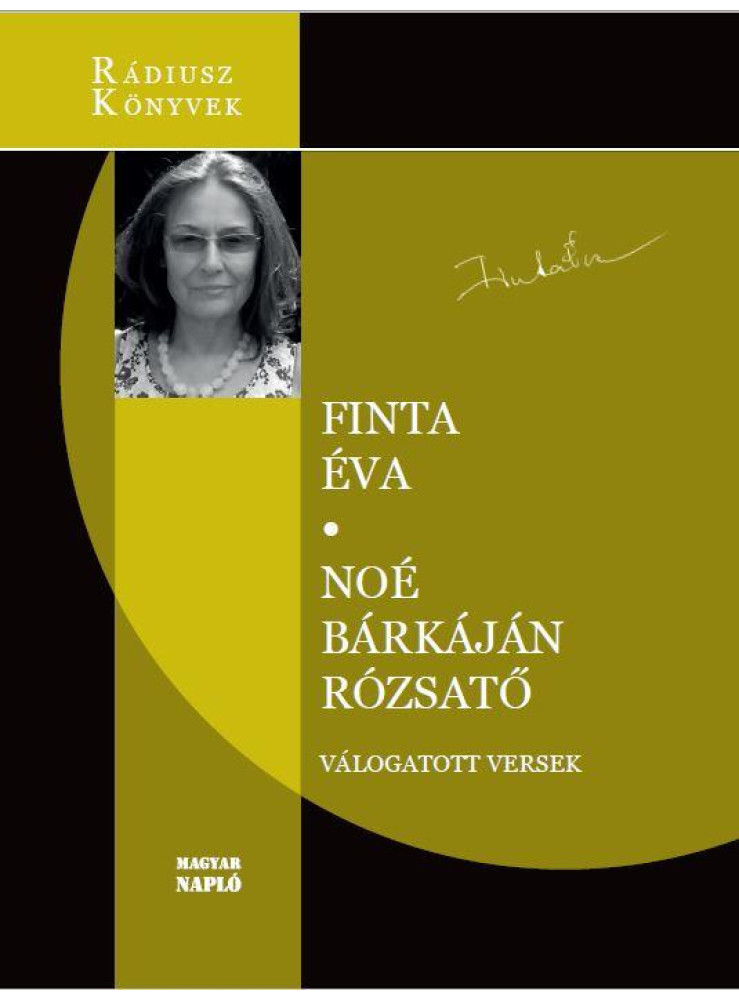 NOÉ BÁRKÁJÁN RÓZSATŐ - VÁLOGATOTT VERSEK NOÉ BÁRKÁJÁN RÓZSATŐ - VÁLOGATOTT VERSEK