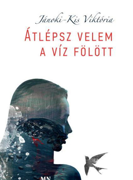 ÁTLÉPSZ VELEM A VÍZ FÖLÖTT