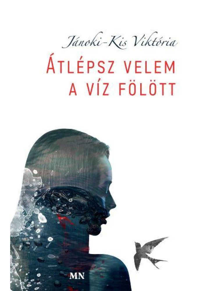 ÁTLÉPSZ VELEM A VÍZ FÖLÖTT