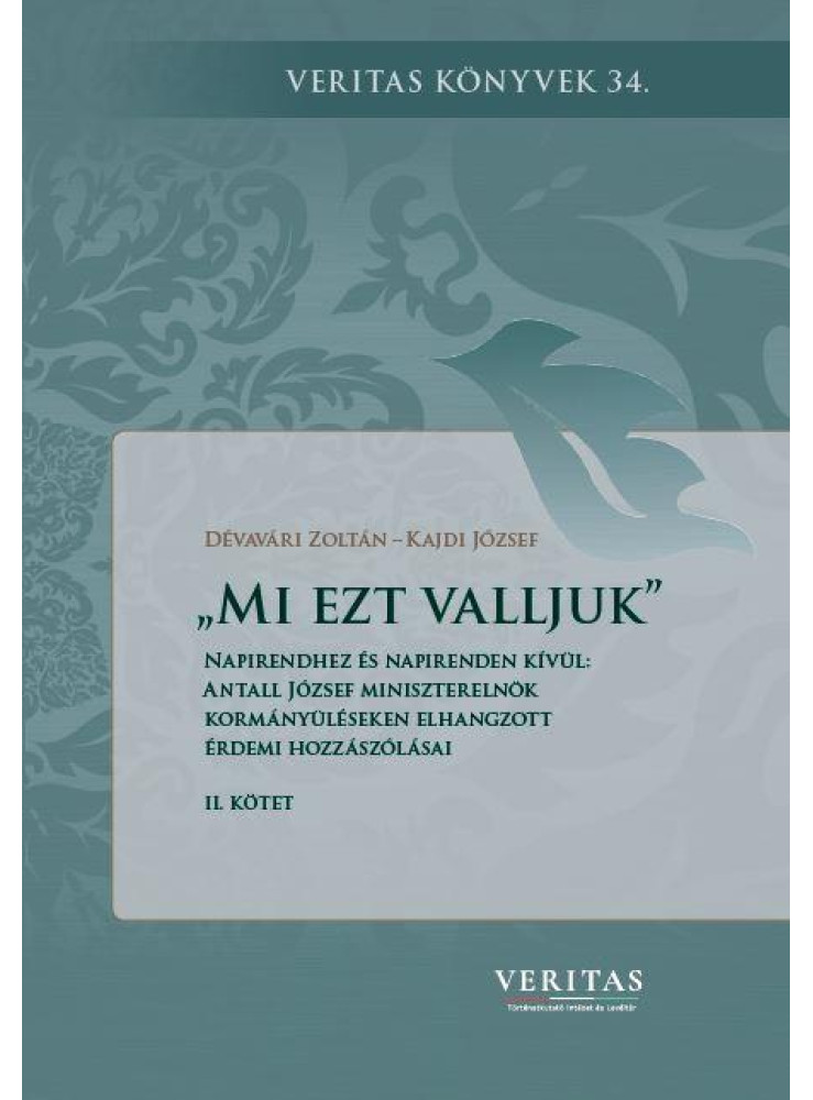 MI EZT VALLJUK II. - NAPIRENDHEZ ÉS NAPIRENDEN KÍVÜL MI EZT VALLJUK II. - NAPIRENDHEZ ÉS NAPIRENDEN KÍVÜL