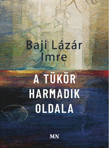 A TÜKÖR HARMADIK OLDALA