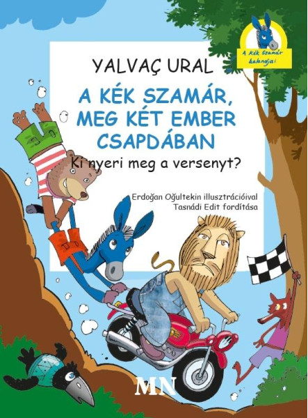 A KÉK SZAMÁR, MEG KÉT EMBER CSAPDÁBAN. -  KI NYERI MEG A VERSENYT?