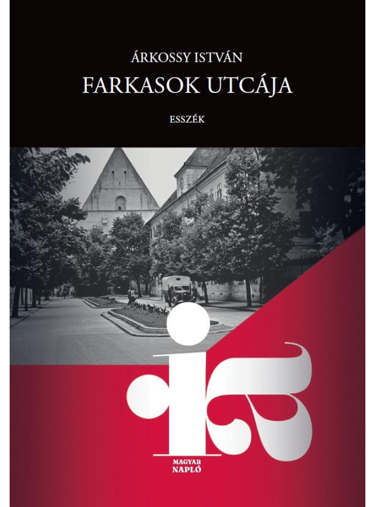 FARKASOK UTCÁJA - ESSZÉK