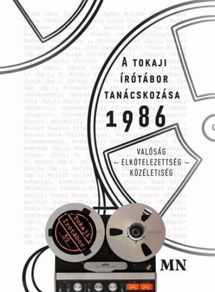 A TOKAJI ÍRÓTÁBOR TANÁCSKOZÁSA 1986