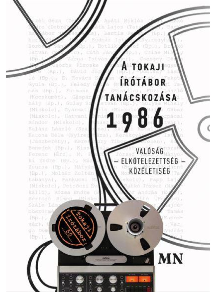 A TOKAJI ÍRÓTÁBOR TANÁCSKOZÁSA 1986 A TOKAJI ÍRÓTÁBOR TANÁCSKOZÁSA 1986