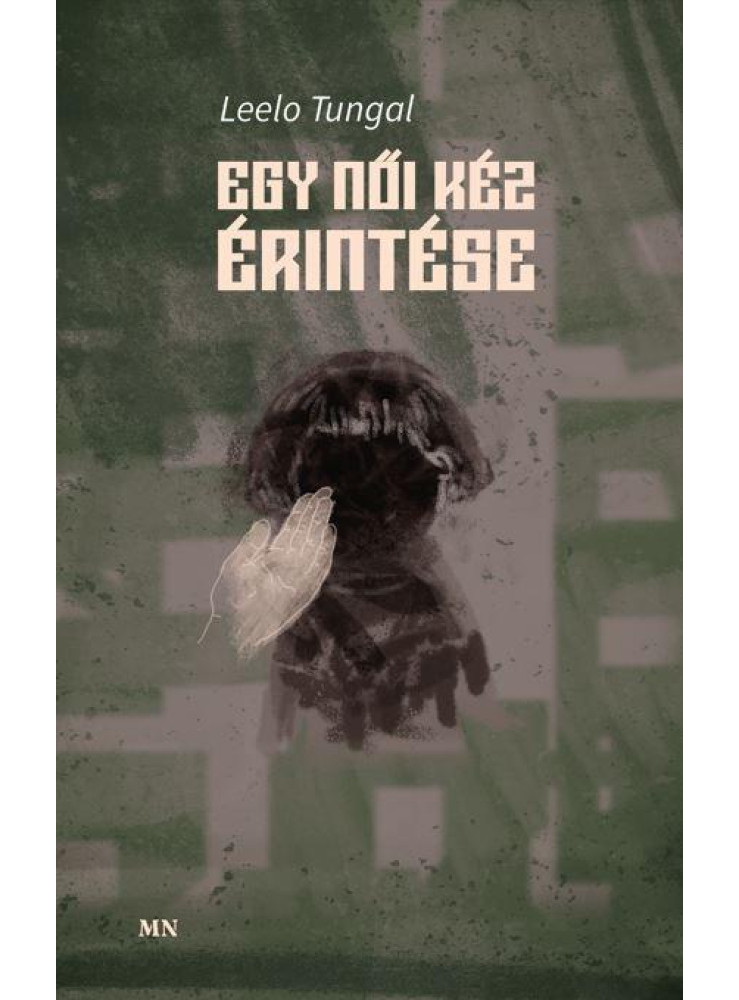 EGY NŐI KÉZ ÉRINTÉSE EGY NŐI KÉZ ÉRINTÉSE