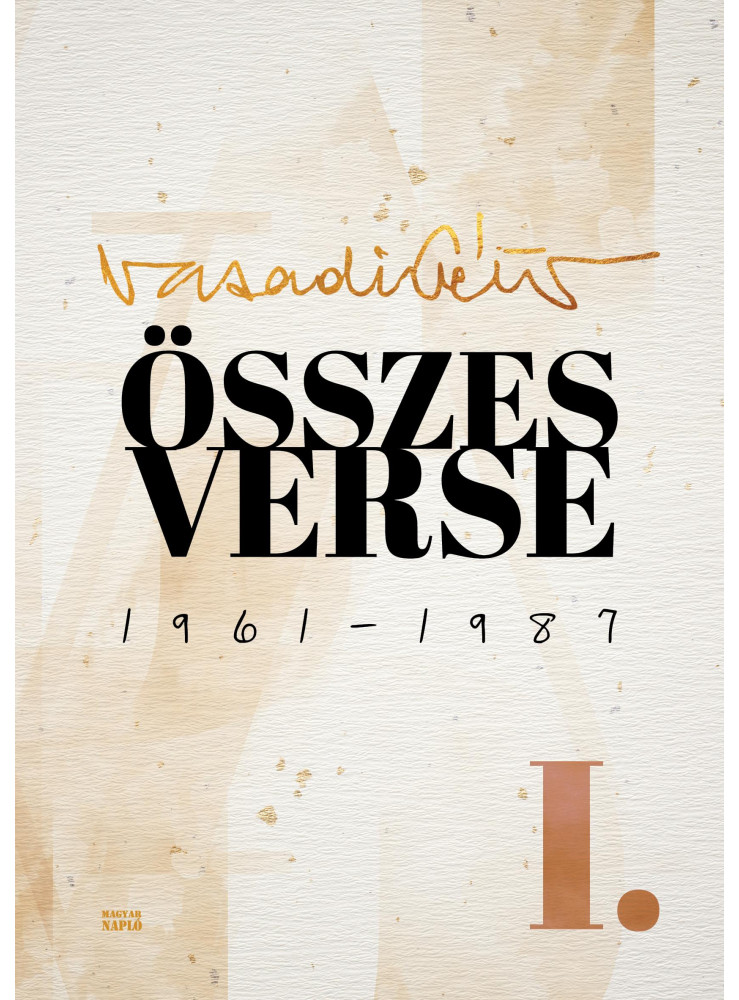 VASADI GÉZA ÖSSZES VERSE 1961-1987 I.KÖTET