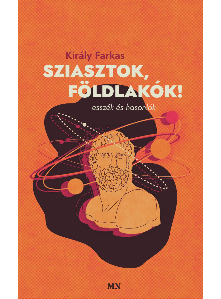 SZIASZTOK, FÖLDLAKÓK! - ESSZÉK ÉS HASONLÓK