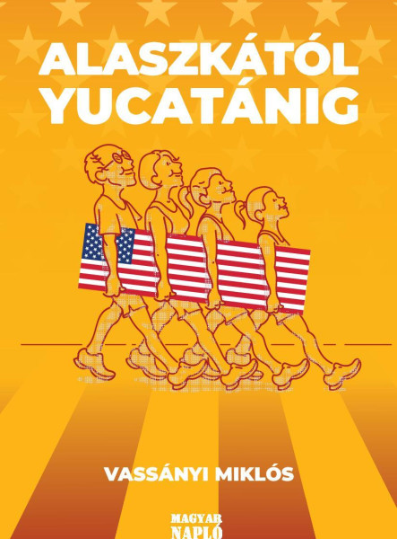 ALASZKÁTÓL YUCATÁNIG