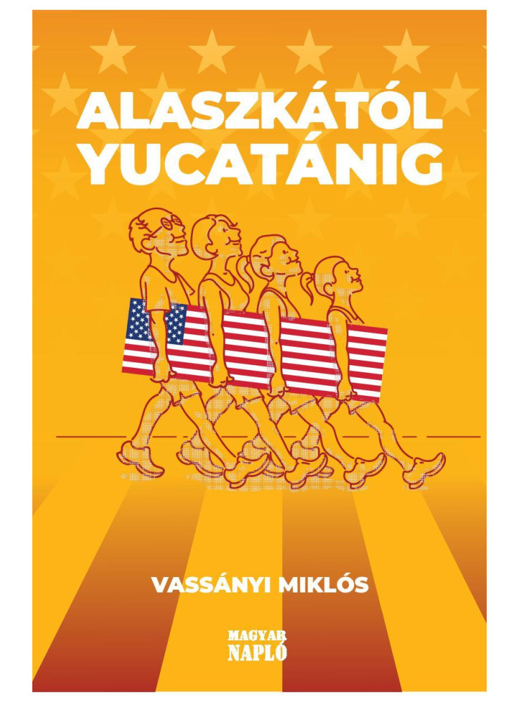 ALASZKÁTÓL YUCATÁNIG ALASZKÁTÓL YUCATÁNIG