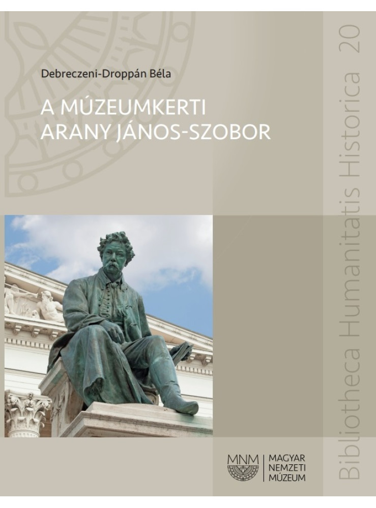 A MÚZEUMKERTI ARANY JÁNOS-SZOBOR A MÚZEUMKERTI ARANY JÁNOS-SZOBOR